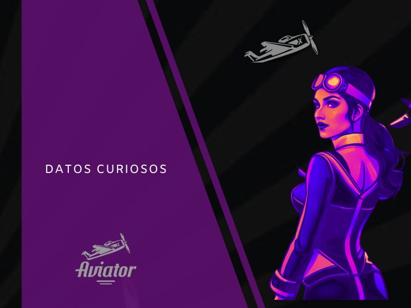 Curiosidades sobre o Aviator